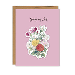 You're my Gal Vintage Flower Bouquet Sticker Card