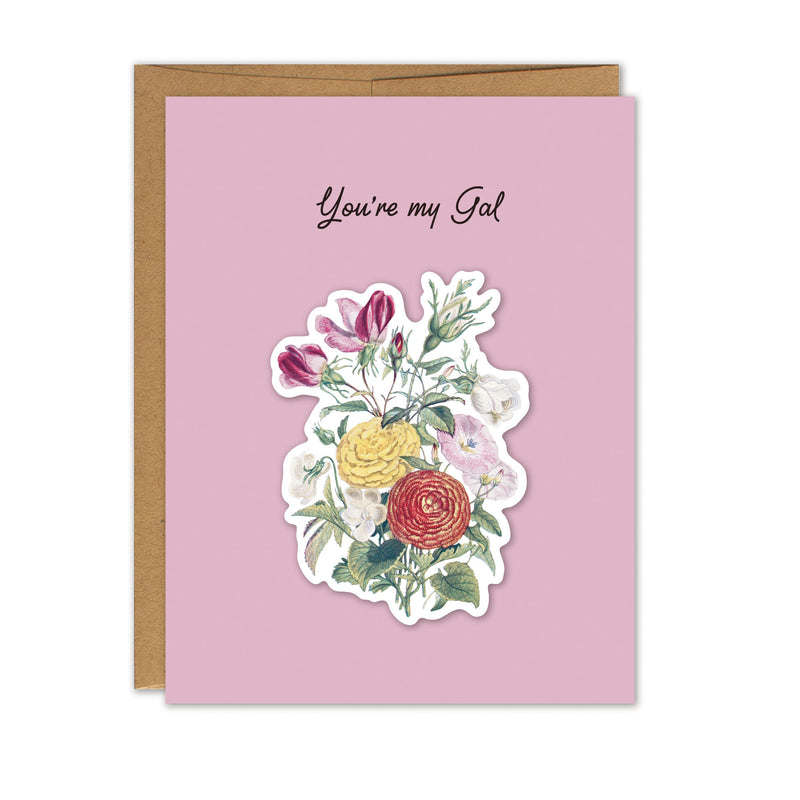 You're my Gal Vintage Flower Bouquet Sticker Card